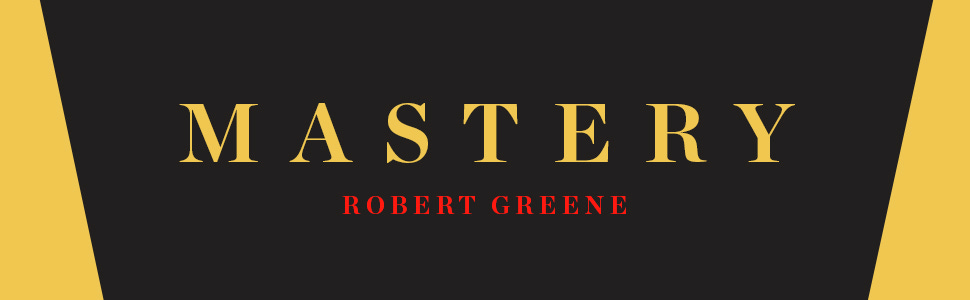 Mastery: Greene, Robert: 9780143124177: Amazon.com: Books