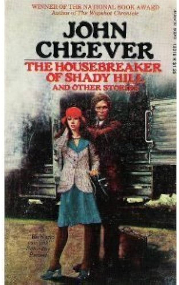 The Housebreaker of Shady Hill and Other Stories: John Cheever:  9780523123189: Amazon.com: Books