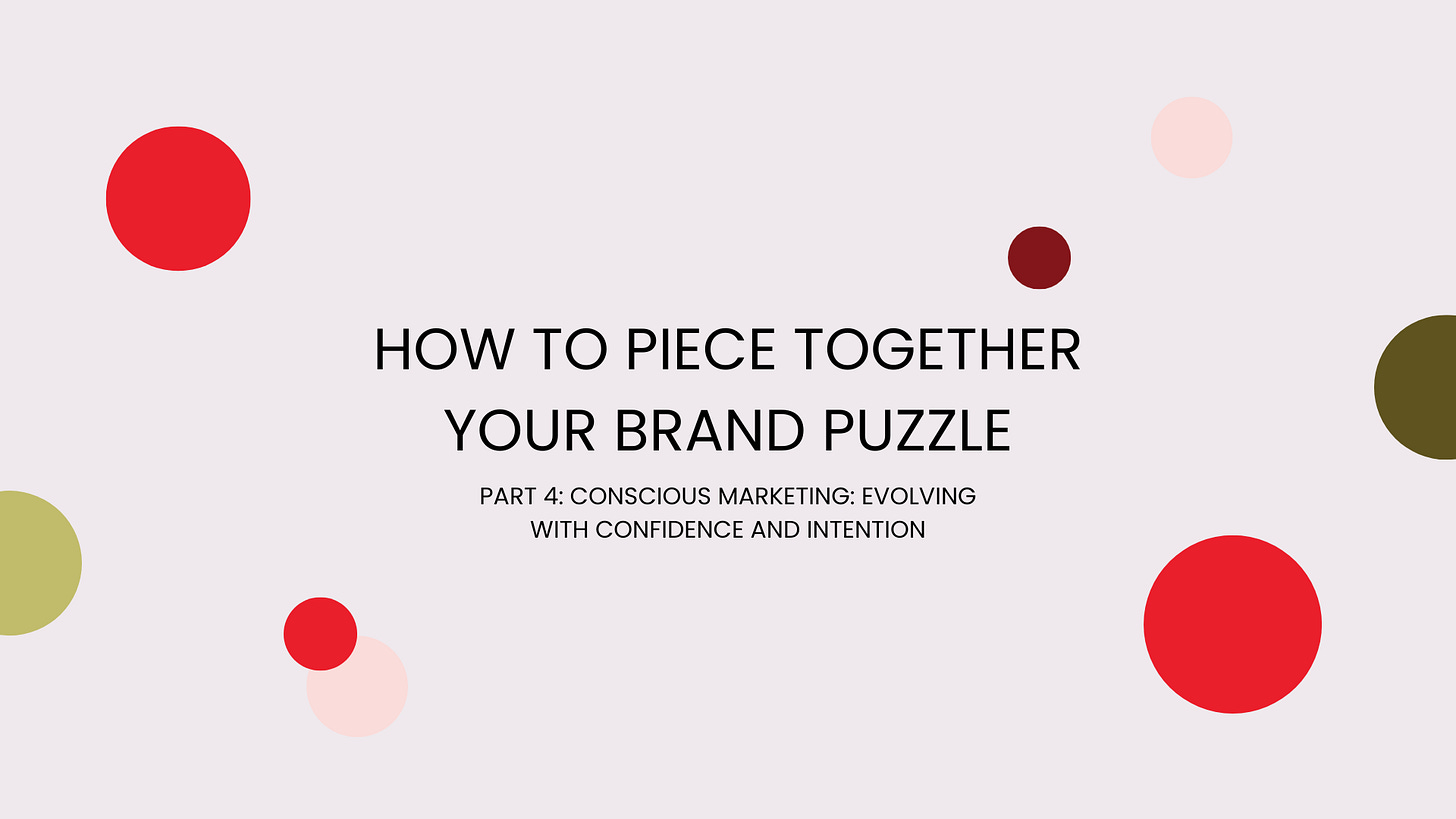 Conscious marketing Evolving with confidence and intention 🌱
