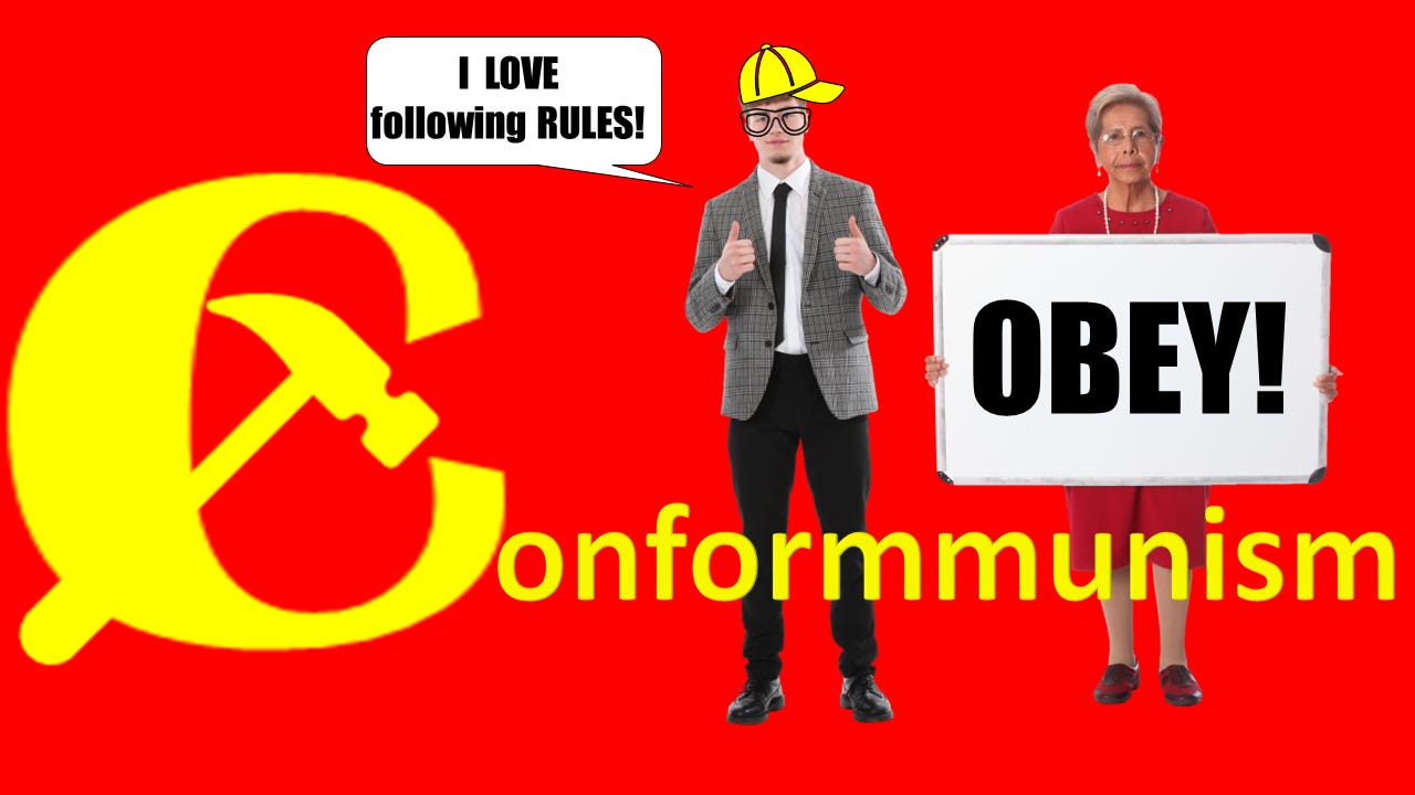 Conformmunists love following rules! Image of teacher and student and text about obedience to Conformmunism