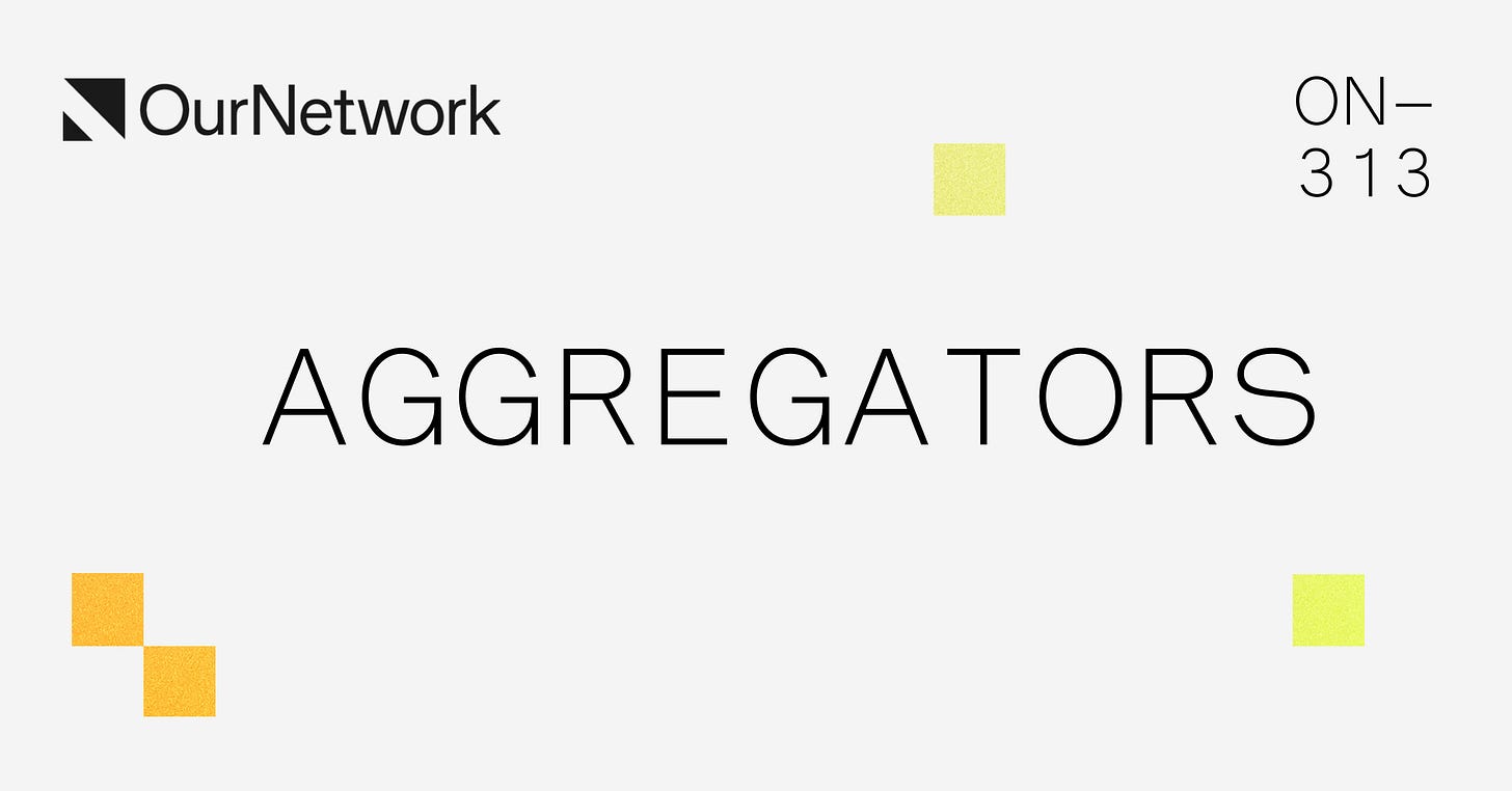 ON–313: Aggregators 🔄