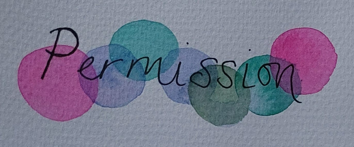 Permission with pink, green, turquoise watercolour circles