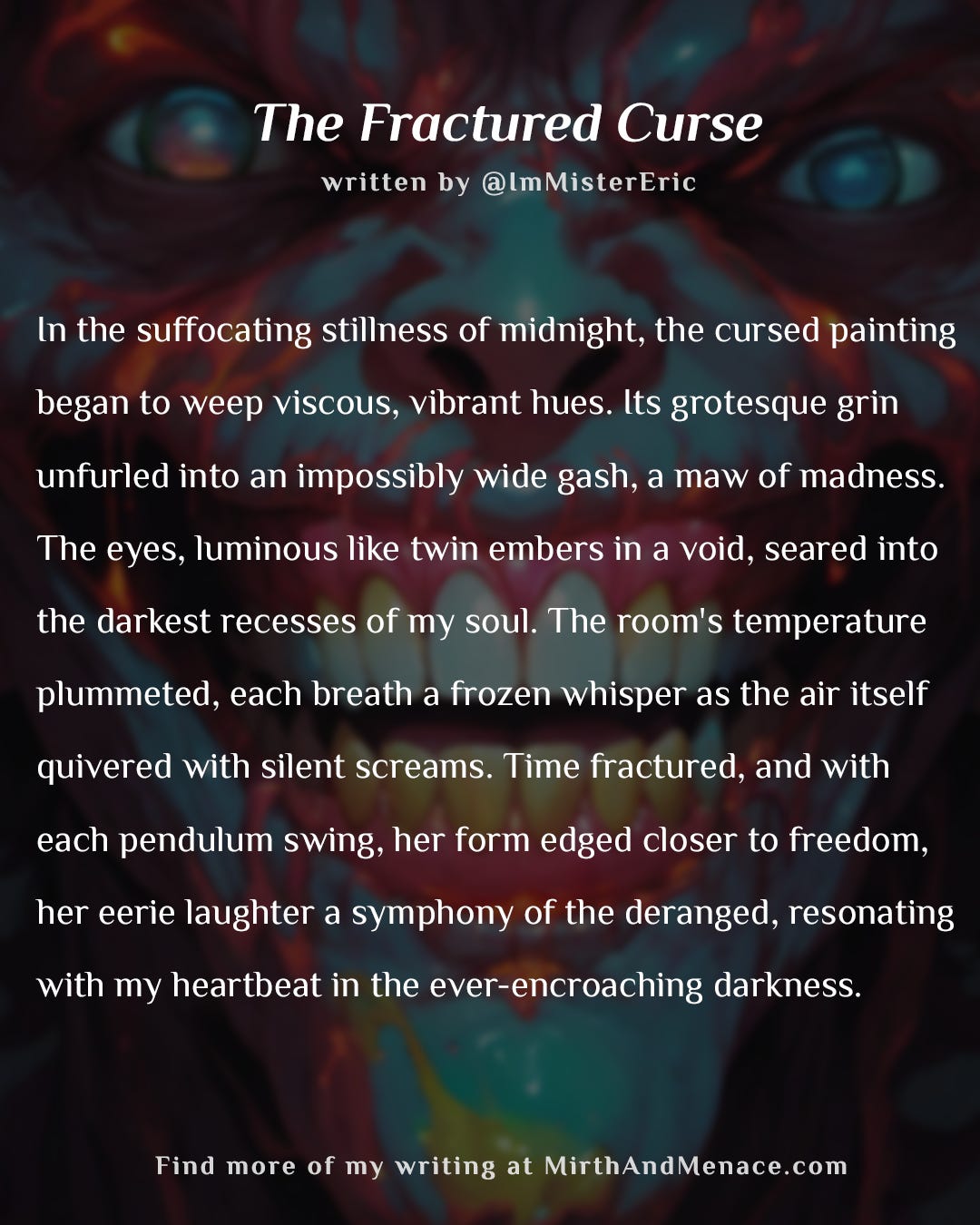The Fractured Curse, a short short story (horror) written by Eric Montgomery.