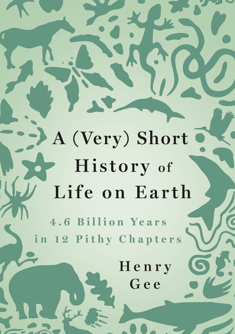 The book cover of "A (Very) Short History of Life on Earth." The design, in dark green over a lighter green, is of various animals arranged in a pleasingly playful pattern.