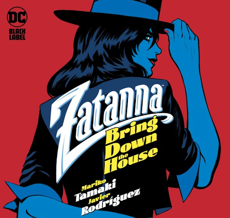 Zatanna Bring Down the House