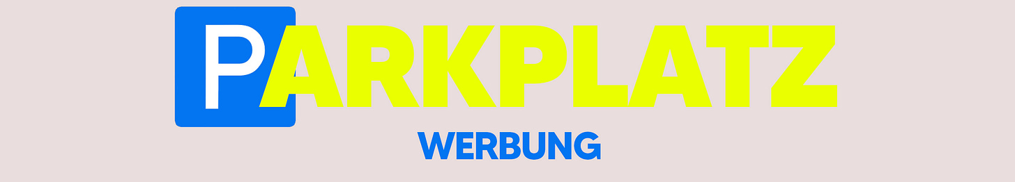 PARKPLATZ – Werbung / Anzeige