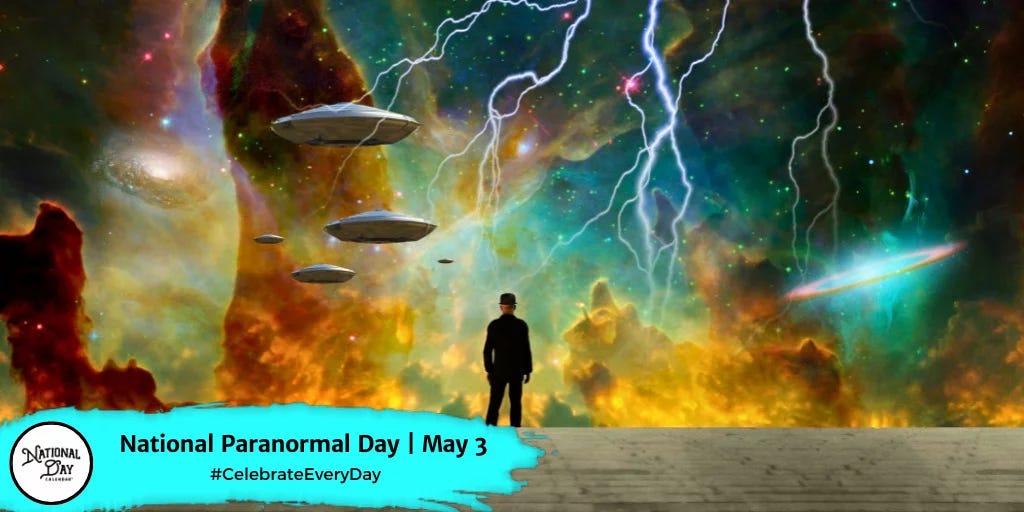 National Paranormal Day | May 3