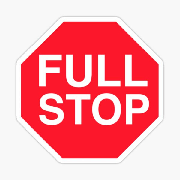 "Full Stop" Sticker for Sale by radiantdark