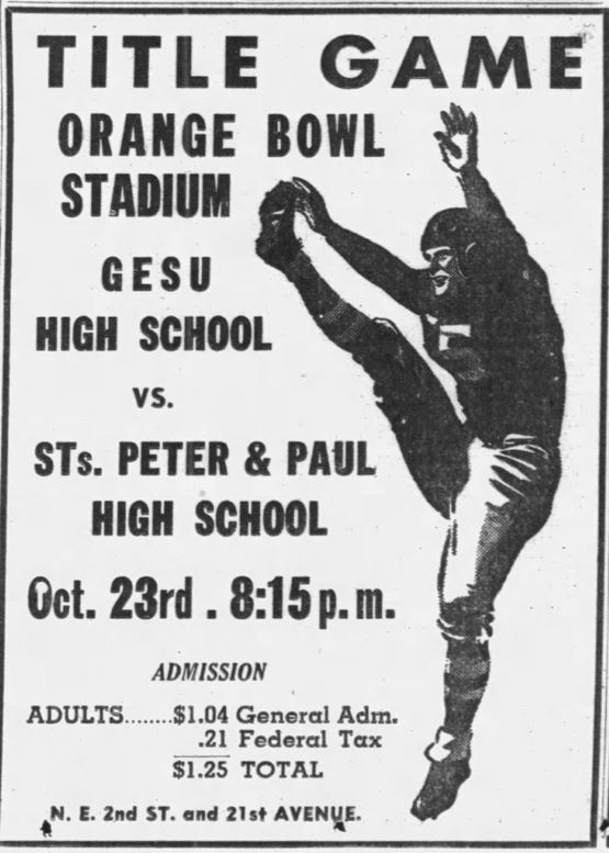  Figure 3: Ad of Catholic High School Title Game on October 23, 1946 in Miami News