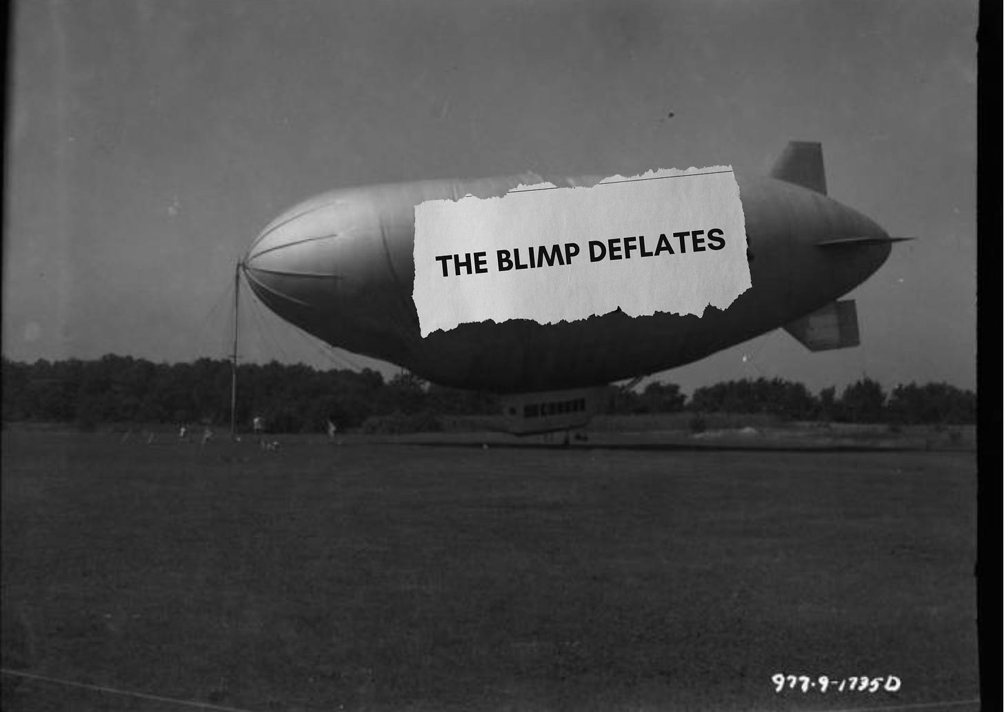 A blimp deflating with a ripped piece of newspaper over it with the words "THE BLIMP DEFLATES" typed on it.