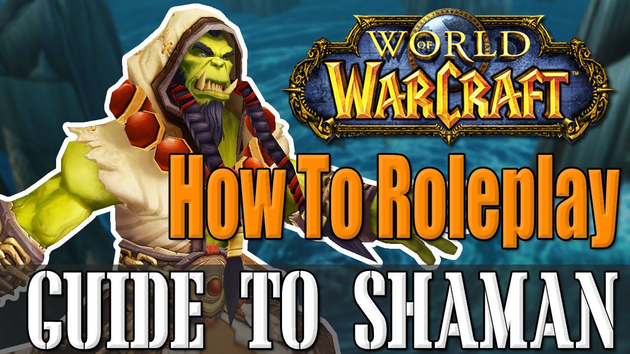 How To Roleplay a Shaman - WoW Lore - YouTube
