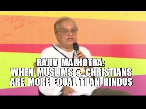 When Muslims & Christians are More Equal than Hindus: Rajiv Malhotra #3