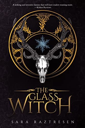 Book cover of The Glass Witch by Sara Raztresen