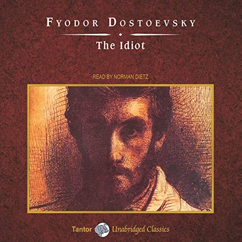 The Idiot [Tantor]