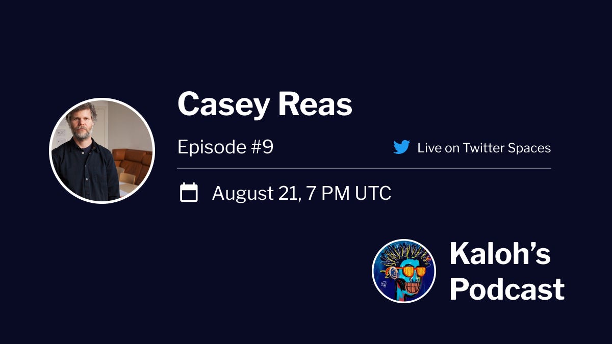 Casey Reas will be the guest for Episode #9. Set a reminder here.