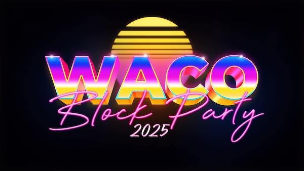 waco-block-party-2025