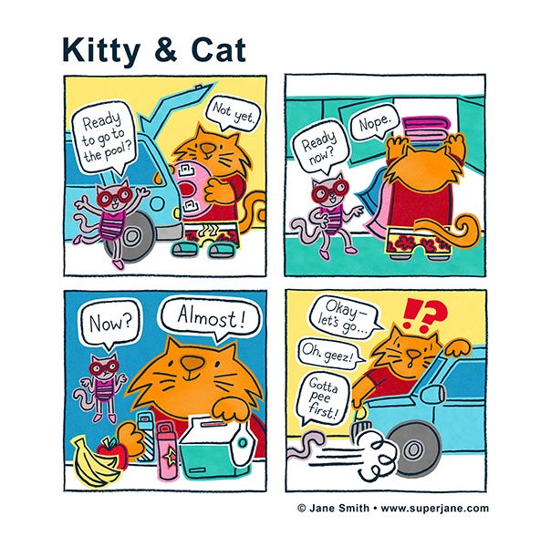 Kitty and Cat are packing up to go to the beach. Kitty keeps asking Cat if they are ready to go but Cat keeps packing more things. Finally, Cat is ready but Kittty has to pee!