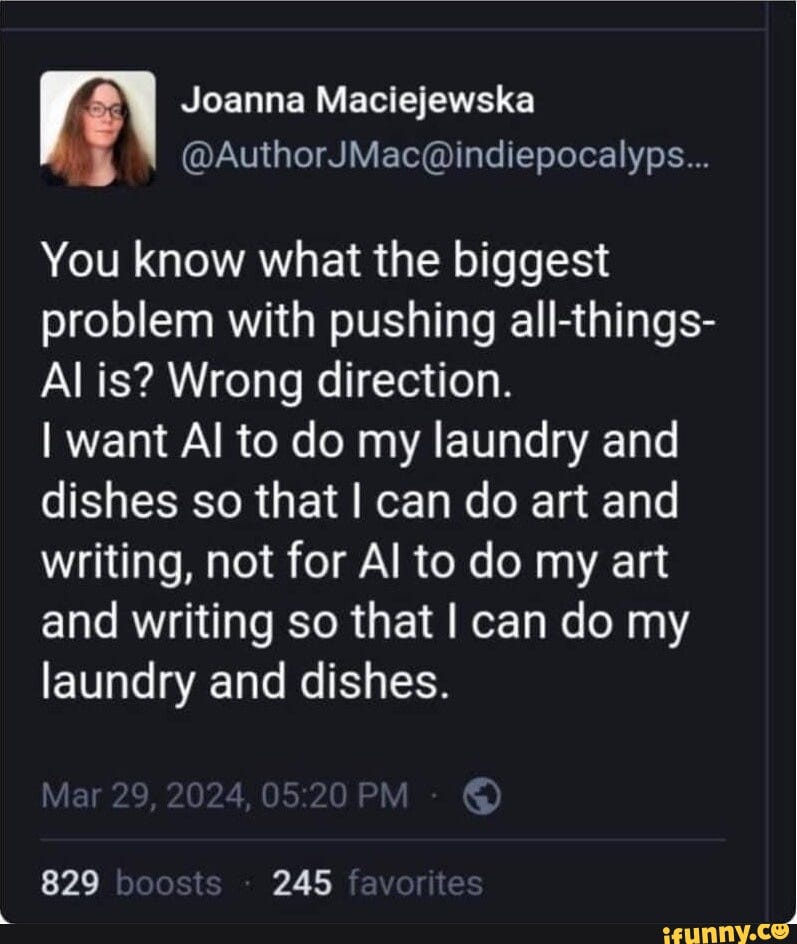 Joanna Maciejewska You know what the biggest problem with pushing  all-things- Al is? Wrong direction.