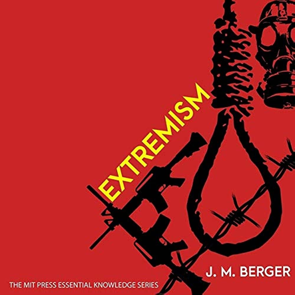 Audiobook cover: Extremism (The MIT Press Essential Knowledge Series): J. M. Berger:  9798200585045: Amazon.com: Books