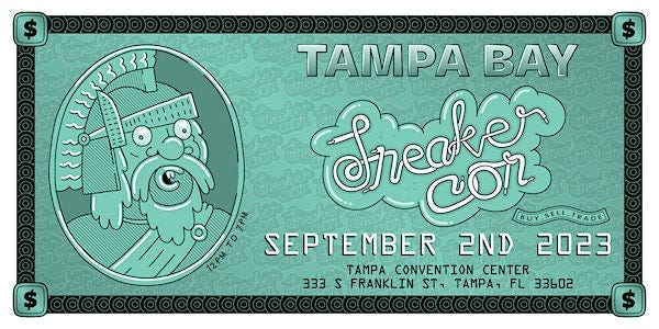 SNEAKER CON TAMPA BAY SEPTEMBER 2ND, 2023