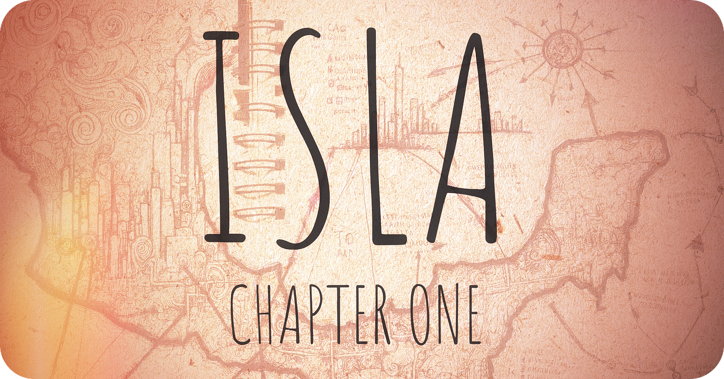 Isla | Chapter One