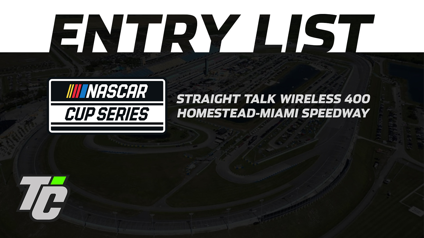 Straight Talk Wireless 400 entry list NASCAR Cup Series Homestead-Miami Speedway