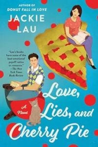 cover of Love, Lies, and Cherry Pie by Jackie Lau