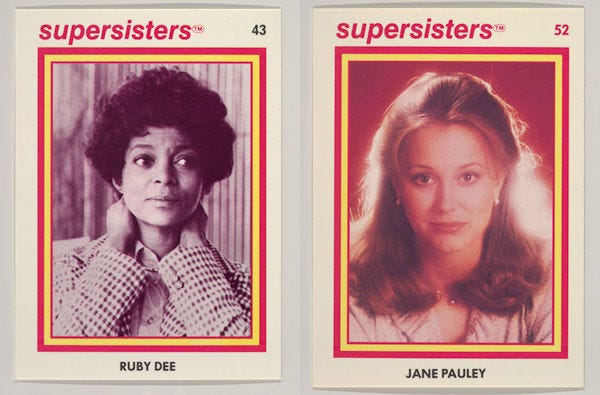 Left: Ruby Dee, Supersisters No. 43; Right: Jane Pauley, Supersisters No. 52
