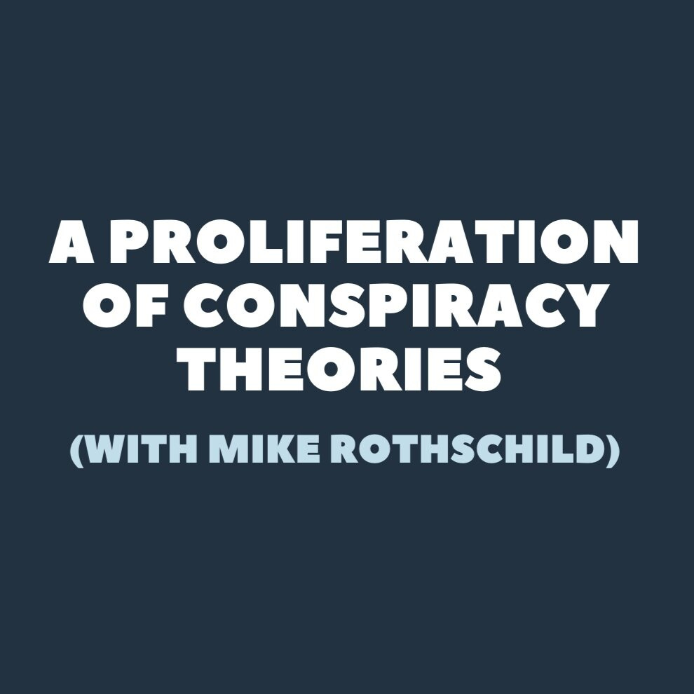 A+Proliferation+in+Conspiracy+Theories+%28with+Mike+Rothschild%29.jpg