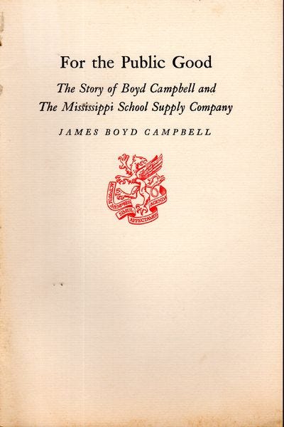 For the Public Good: The Story of Boyd Campbell and the Mississippi School