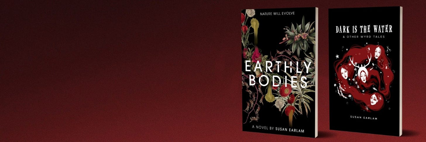 earthly bodies and dark is the water books by susan earlam