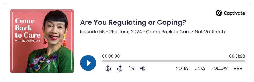 come back to care podcast - are you regulating or coping? click for transcript