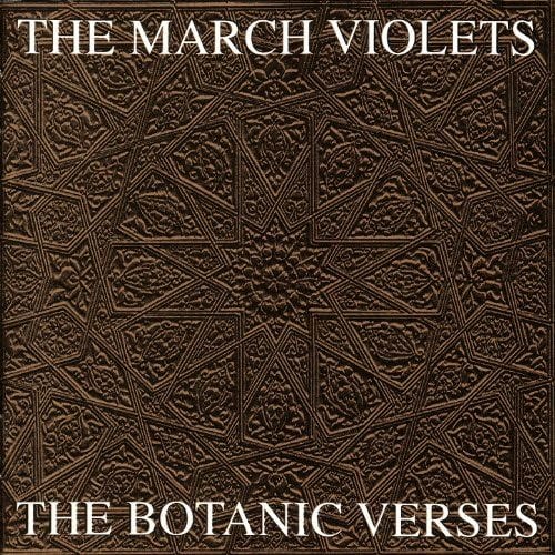 Play The Botanic Verses by The March Violets on Amazon Music