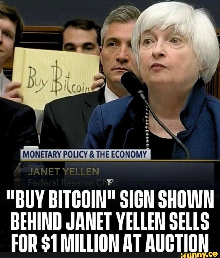MONETARY POLICY & THE ECONOMY "BUY BITCOIN" SIGN SHOWN BEHIND JANET YELLEN  SELLS FOR STMILLION AT AUCTION - iFunny