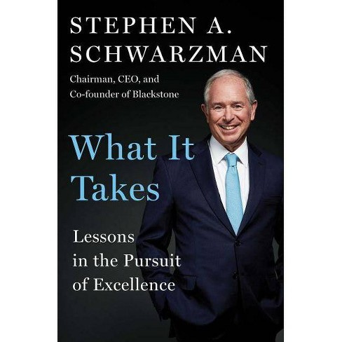 What It Takes - By Stephen A Schwarzman (hardcover) : Target