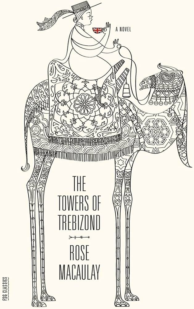 The Towers of Trebizond: A Novel (FSG Classics): Macaulay, Rose:  9780374533632: Amazon.com: Books