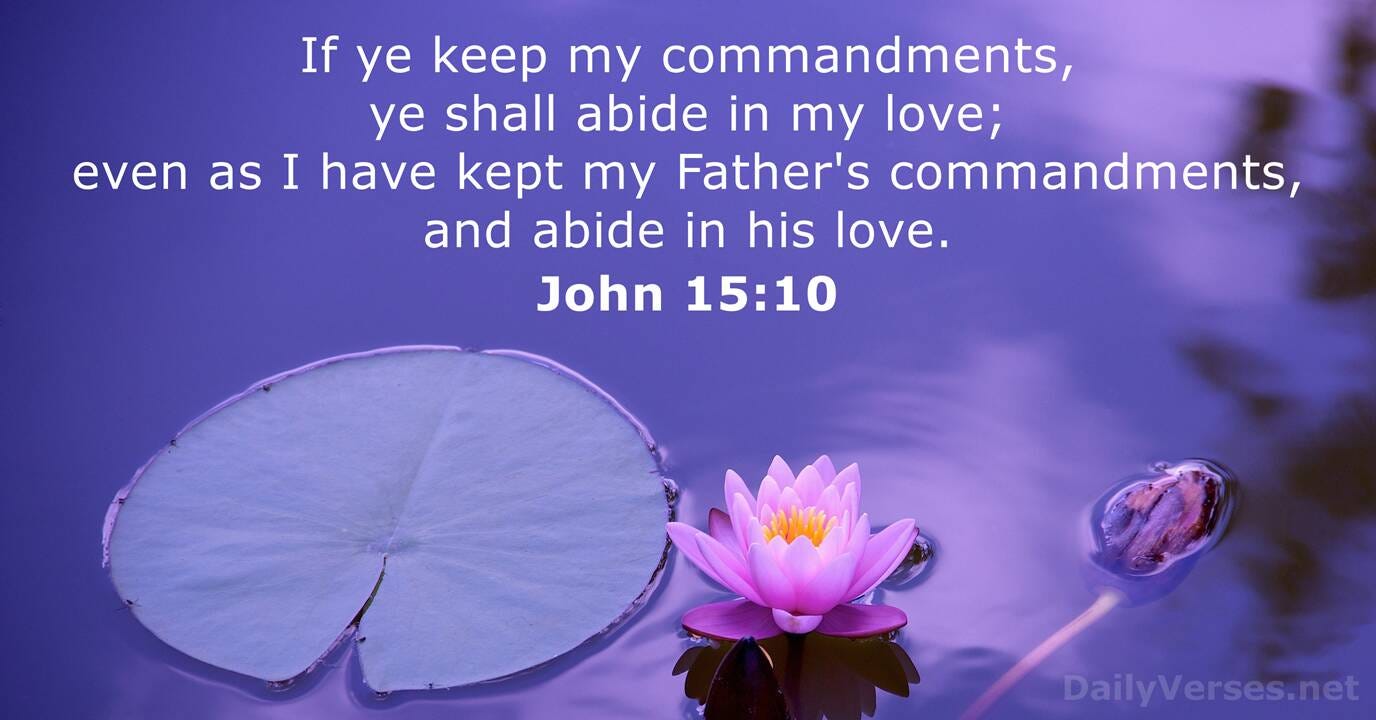 June 9, 2021 - Bible verse of the day (KJV) - John 15:10 - DailyVerses.net