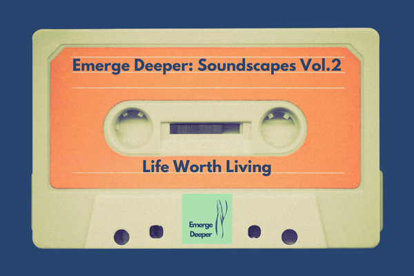 An old-school mixtape with music for the voyagers|Soundscapes Vol.2|Life Worth Living 