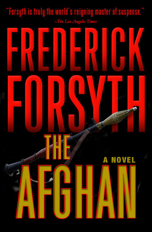 The Afghan by Frederick Forsyth | Goodreads