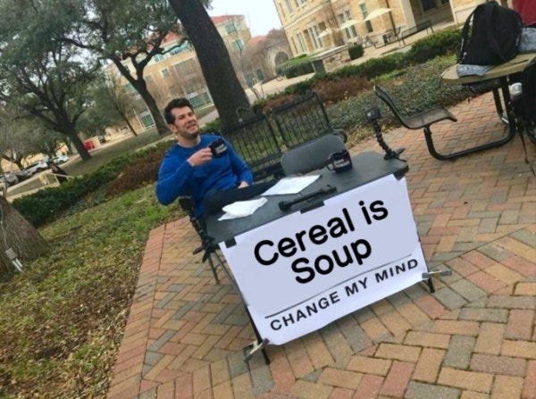 33 of the Funniest 'Change My Mind' Memes - Funny Gallery