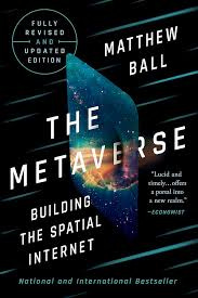 The Metaverse: Fully Revised and ...