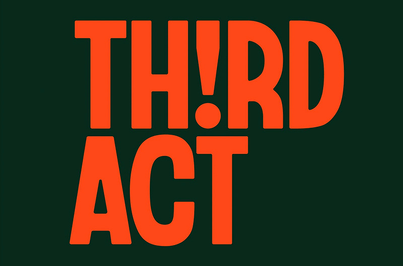 "Third Act." The "I" in "Third" is an exclamation point.