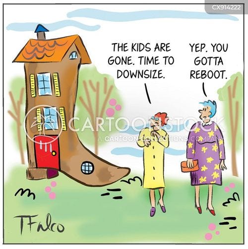 downsize cartoon with downsized and the caption "The kids are gone. Time to downsize." by Tom Falco