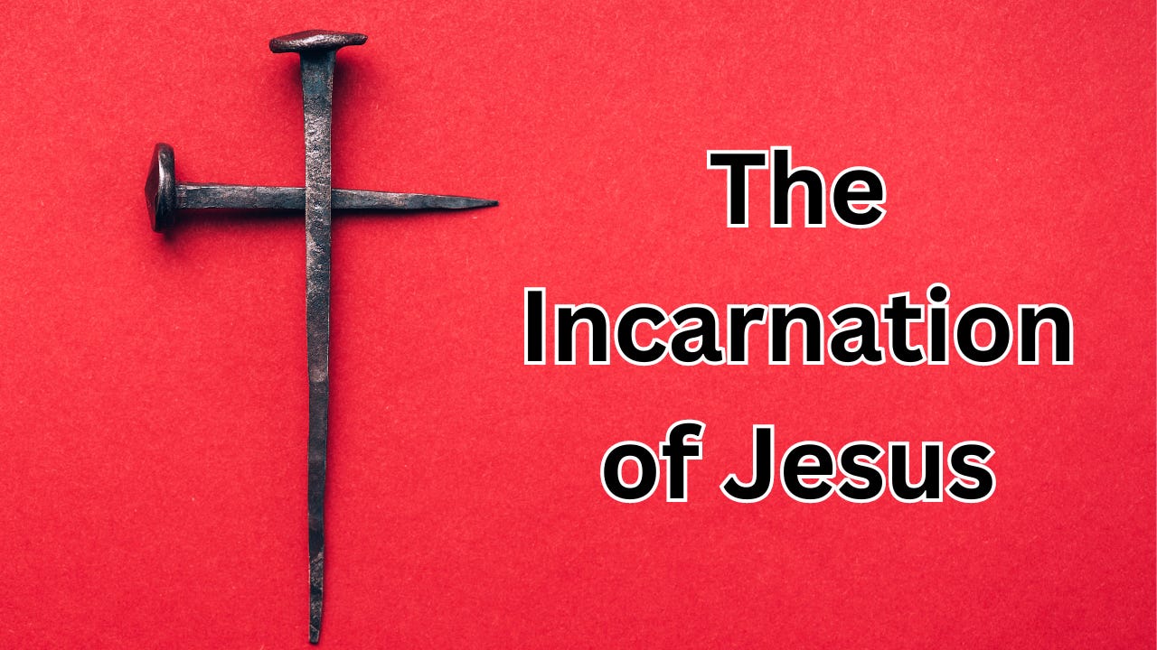 Two nails in the shape of a cross on a red background next to the words, "The Incarnation of Jesus."
