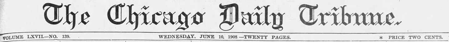 1908 Chicago Tribune