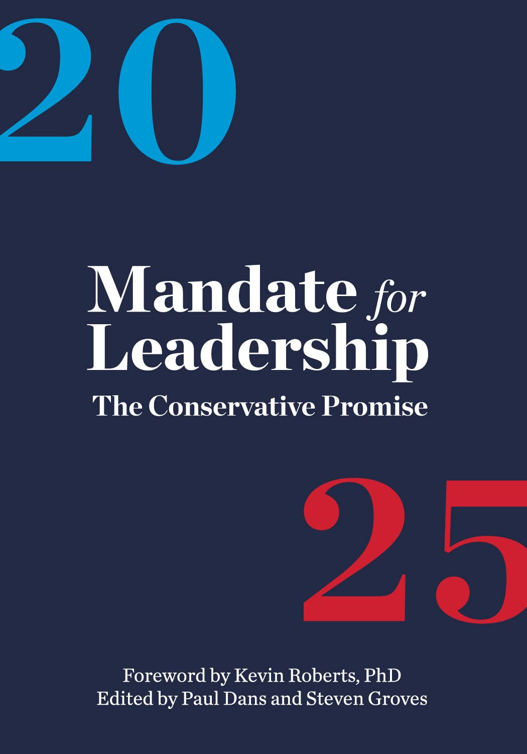 Mandate for Leadership: The Conservative Promise by Project 2025 | Goodreads
