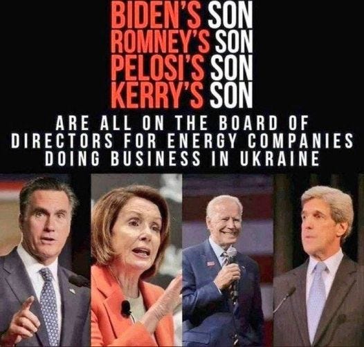 May be an image of 4 people and text that says 'BIDEN S SON ROMNEY'S SON PEL OSI' SON KERRY' SON ARE ALL ON THE BOARD OF DIRECTORS FOR ENERGY COMPANIES DOING BUSINESS IN UKRAINE'