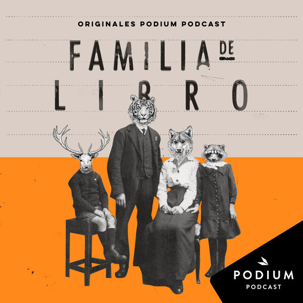 Familia de libro – Podium Podcast