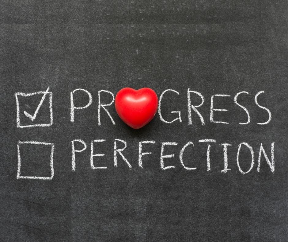 Why Practicing Progress May Be the Best Way to Change Your Life