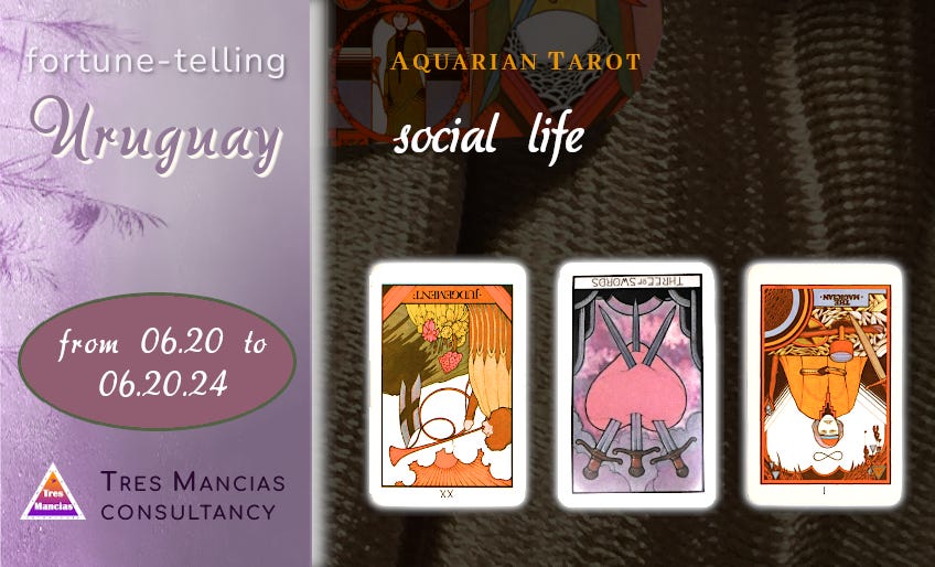 Aquarian Tarot for Uruguay (from 06.20 to 09.20.24). Fortune-telling and forecasting in Tres Mancias Consultancy.